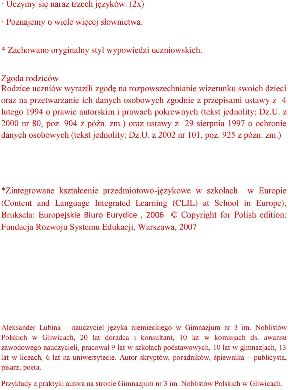 prawach pokrewnych (tekst jednolity: Dz.U. z 2000 nr 80, poz. 904 z późn. zm.