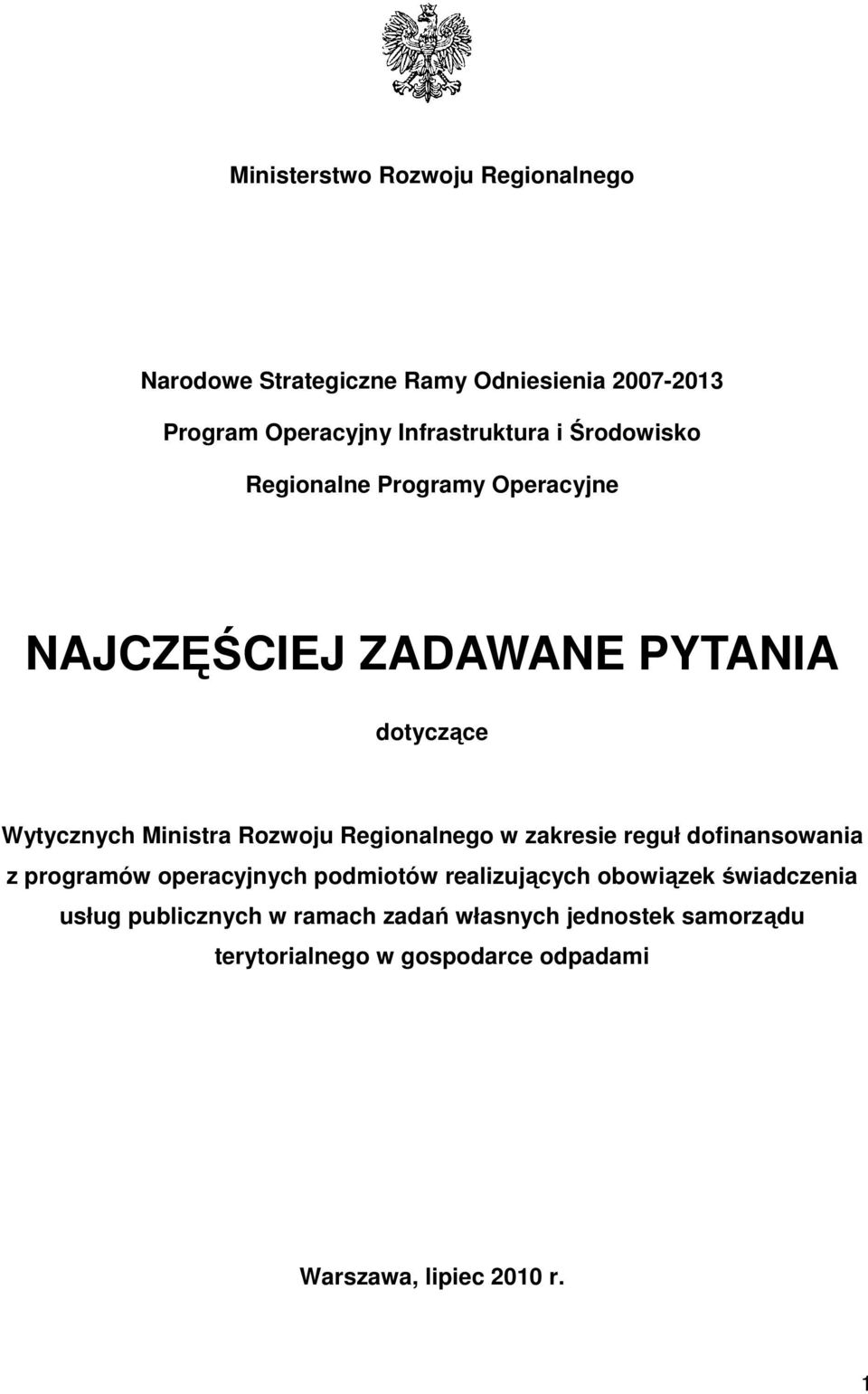 Regionalnego w zakresie reguł dofinansowania z programów operacyjnych podmiotów realizujących obowiązek świadczenia