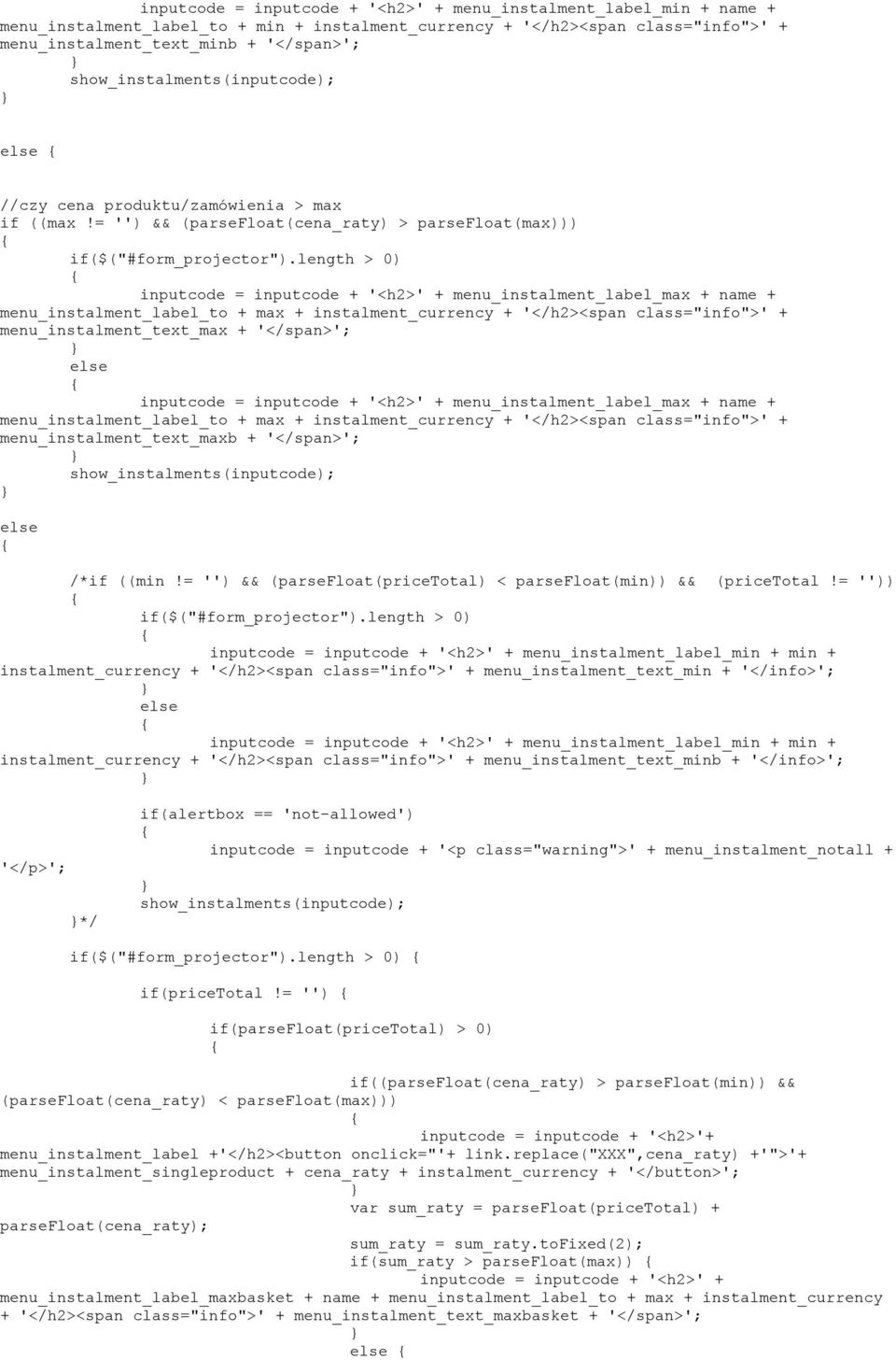 = '') && (parsefloat(cena_raty) > parsefloat(max))) inputcode = inputcode + '<h2>' + menu_instalment_label_max + name + menu_instalment_label_to + max + instalment_currency + '</h2><span