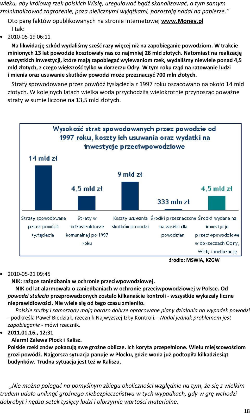 W trakcie minionych 13 lat powodzie kosztowały nas co najmniej 28 mld złotych.