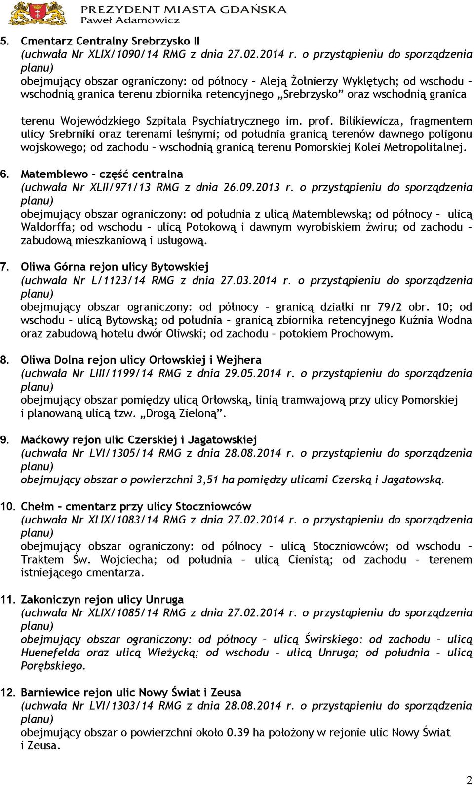 terenu Wojewódzkiego Szpitala Psychiatrycznego im. prof.