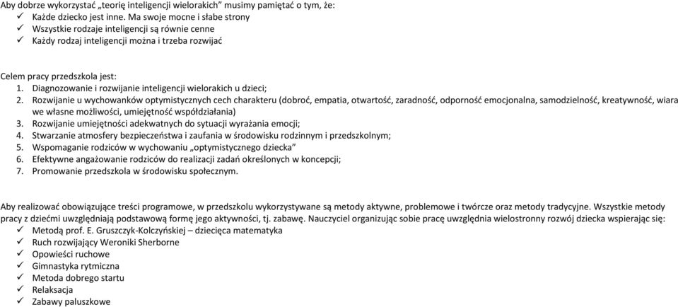 Diagnozowanie i rozwijanie inteligencji wielorakich u dzieci; 2.