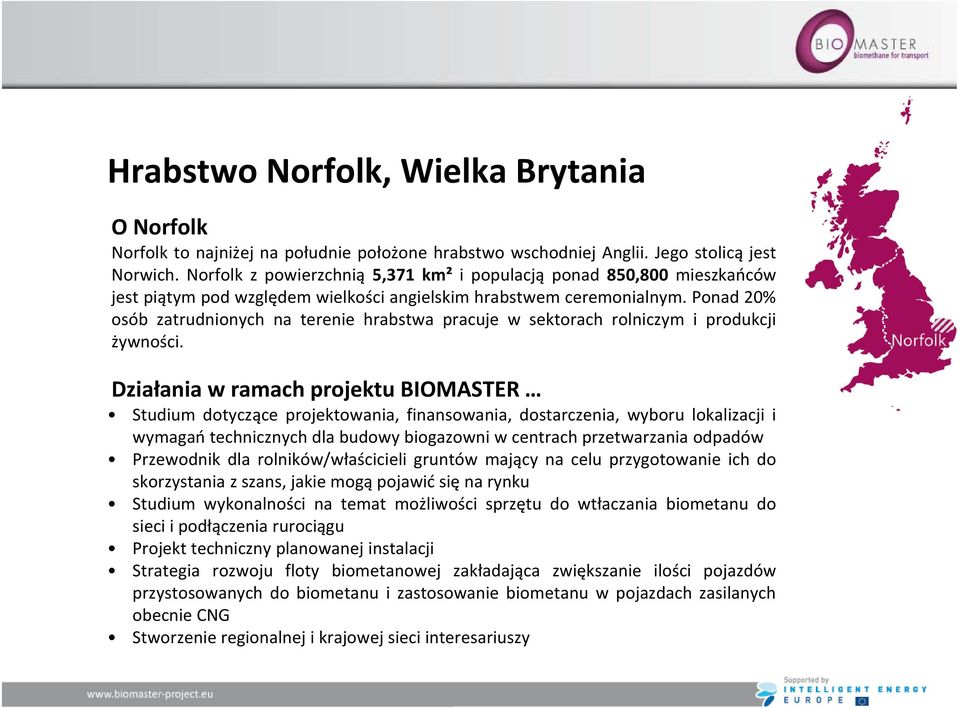 Ponad 20% osób zatrudnionych na terenie hrabstwa pracuje w sektorach rolniczym i produkcji żywności.