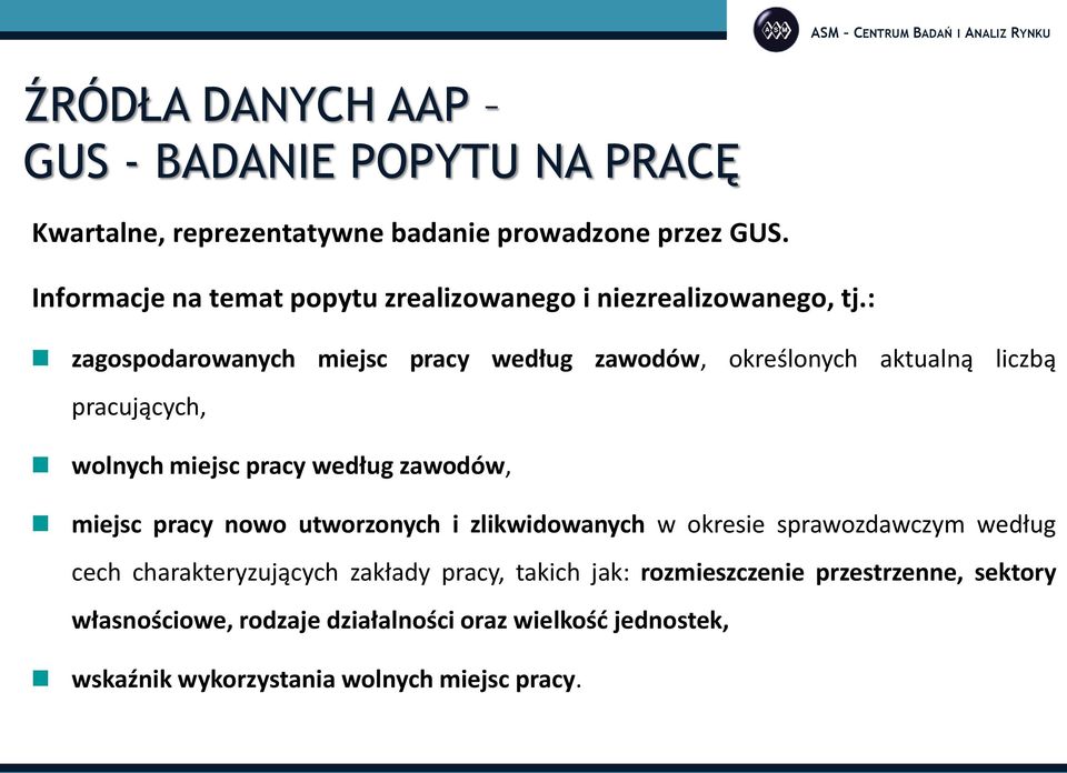 : zagospodarowanych miejsc pracy według zawodów, określonych aktualną liczbą pracujących, wolnych miejsc pracy według zawodów, miejsc pracy