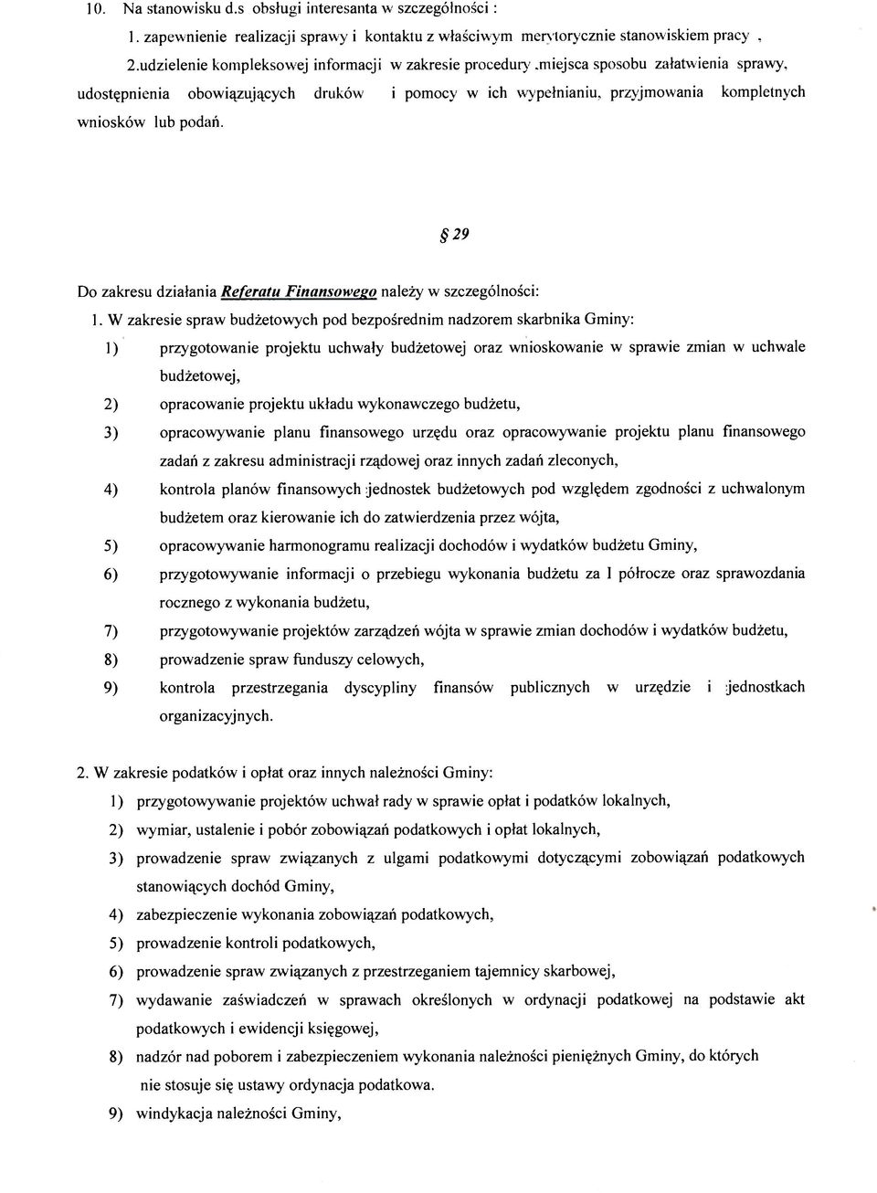 29 Do zakresu działania Referatu Finansoweso należy w szczególności: 1.