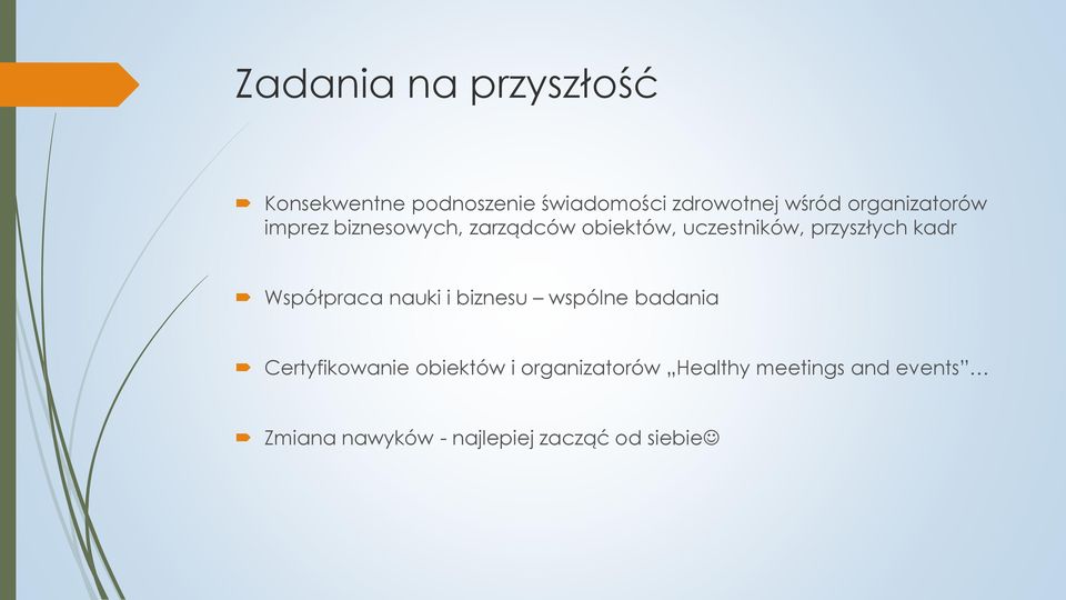 kadr Współpraca nauki i biznesu wspólne badania Certyfikowanie obiektów i