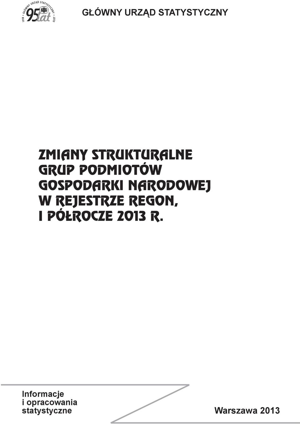 NARODOWEJ W REJESTRZE REGON, I PÓŁROCZE