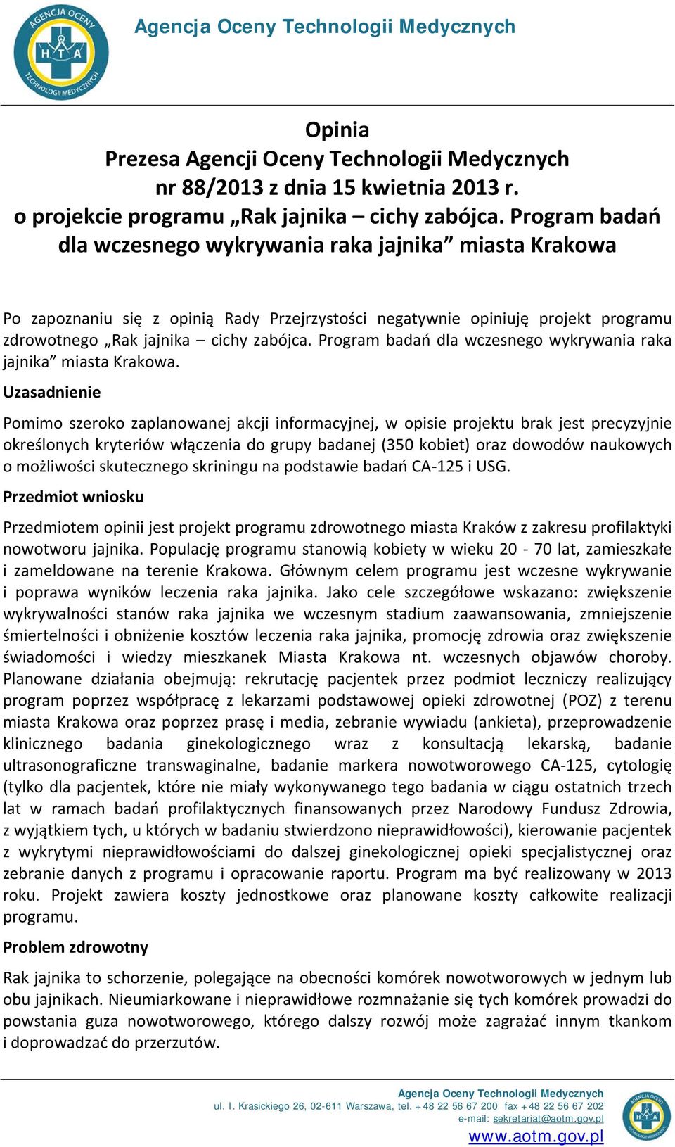 Program badań dla wczesnego wykrywania raka jajnika miasta Krakowa.