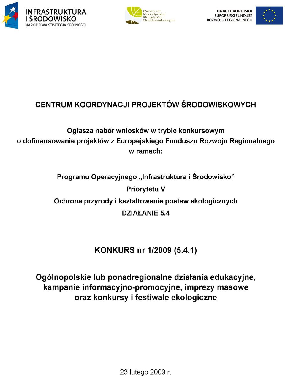 Ochrona przyrody i kształtowanie postaw ekologicznych DZIAŁANIE 5.4 