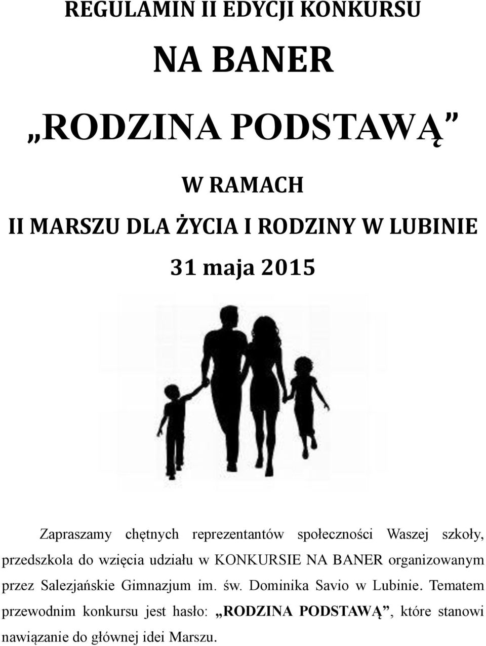 udziału w KONKURSIE NA BANER organizowanym przez Salezjańskie Gimnazjum im. św.