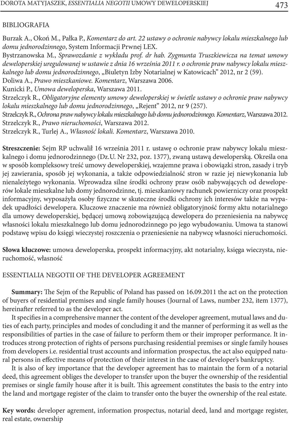 Zygmunta Truszkiewicza na temat umowy deweloperskiej uregulowanej w ustawie z dnia 16 września 2011 r.