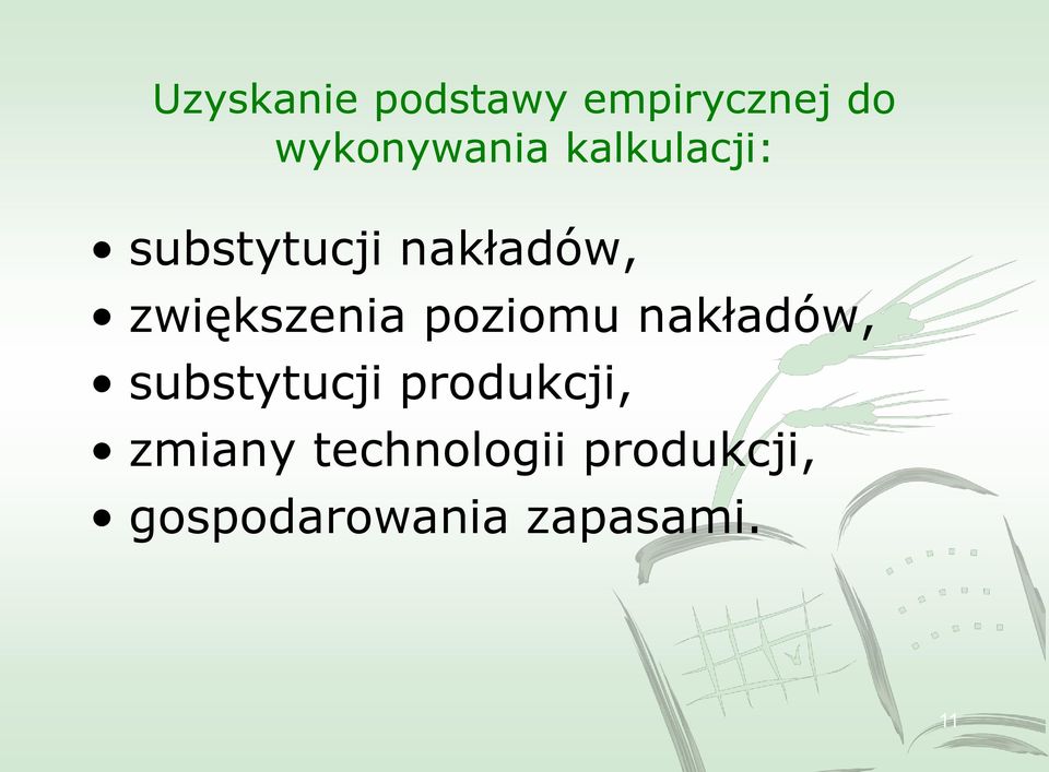 poziomu nakładów, substytucji produkcji, zmiany