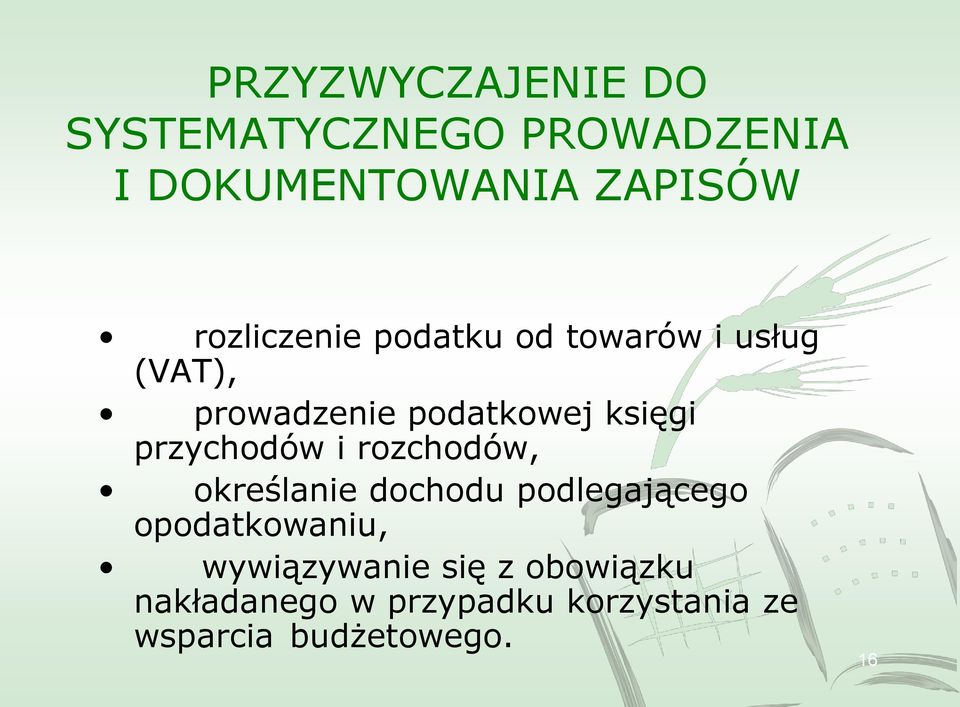 przychodów i rozchodów, określanie dochodu podlegającego opodatkowaniu,