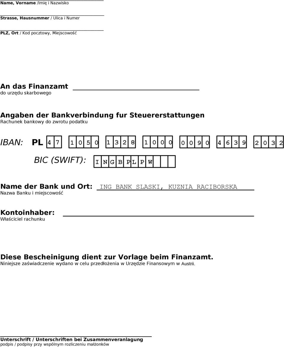 miejscowość Kontoinhaber: Właściciel rachunku Diese Bescheinigung dient zur Vorlage beim Finanzamt.