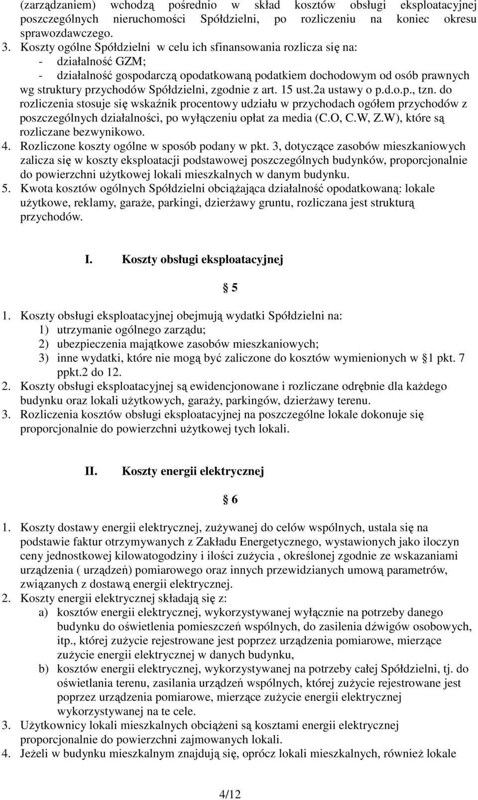 Spółdzielni, zgodnie z art. 15 ust.2a ustawy o p.d.o.p., tzn.