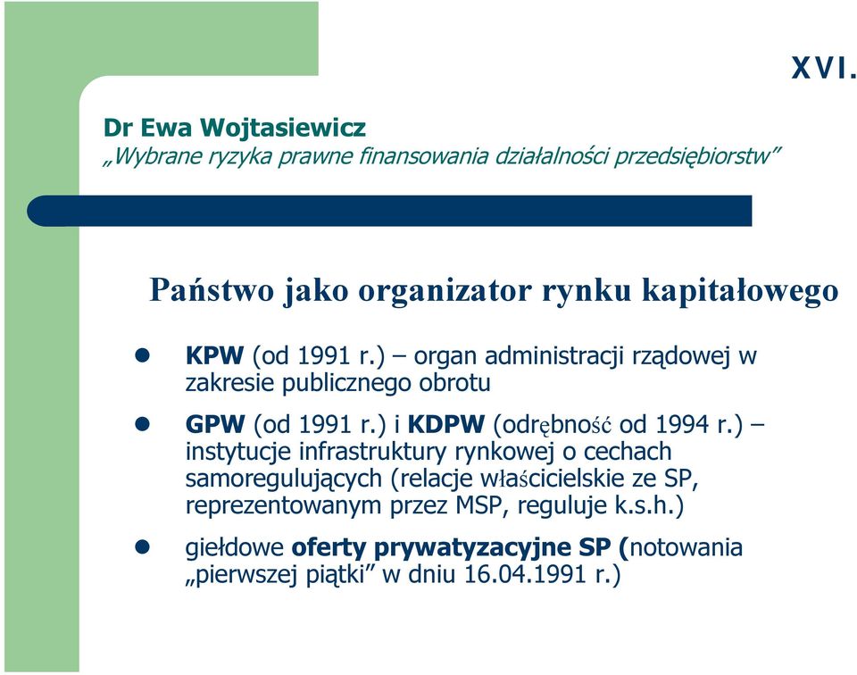 ) i KDPW (odrębność od 1994 r.