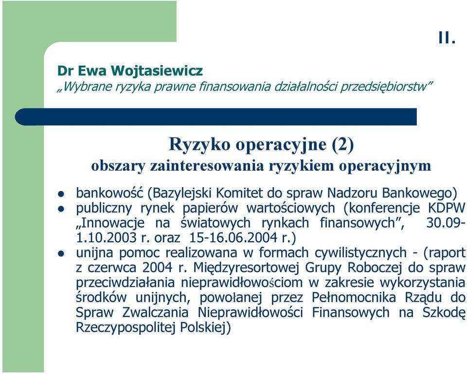 unijna pomoc realizowana w formach cywilistycznych - (raport z czerwca 2004 r.