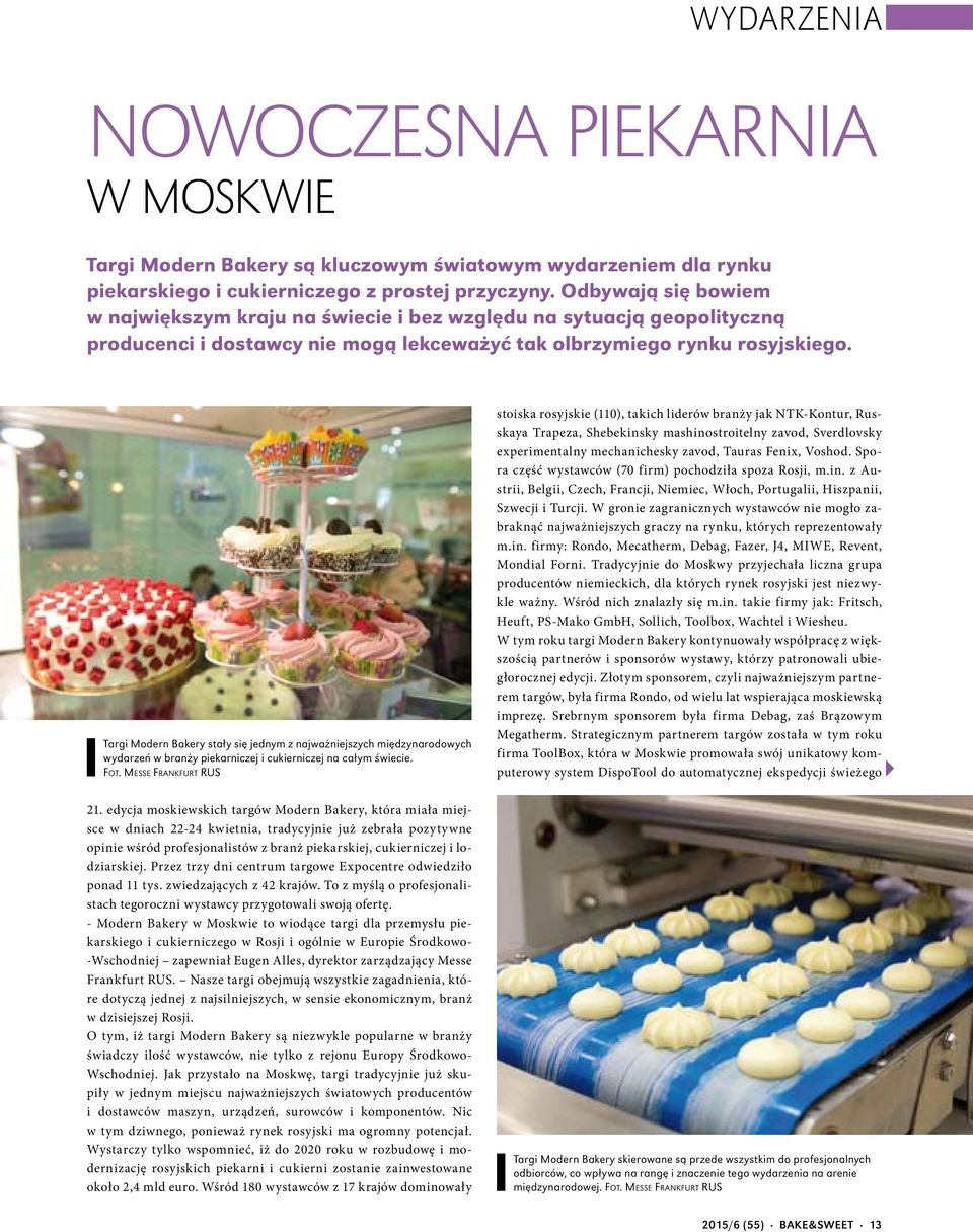 Targi Modern Bakery stały się jednym z najważniejszych międzynarodowych wydarzeń w branży piekarniczej i cukierniczej na całym świecie. Fot.