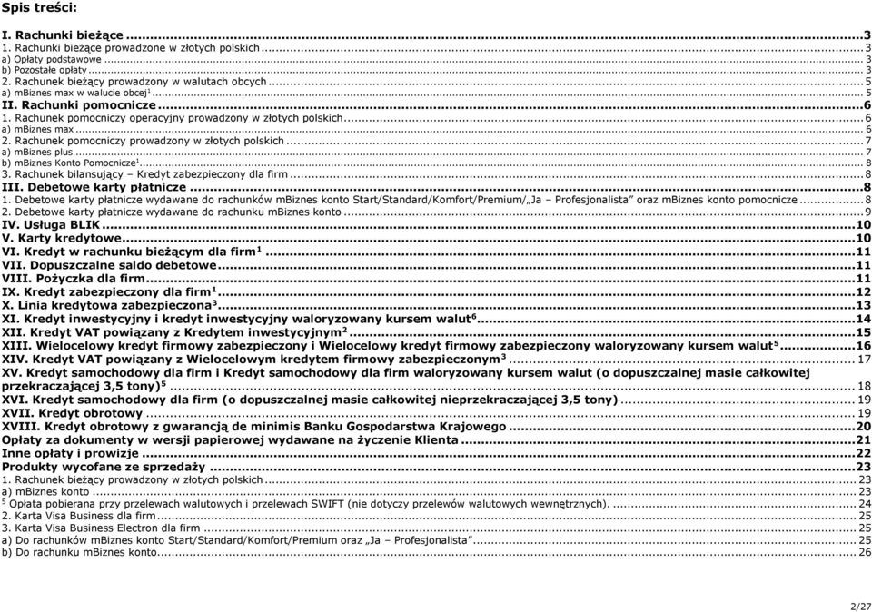.. 7 a) mbiznes plus... 7 b) mbiznes Konto Pomocnicze... 8.