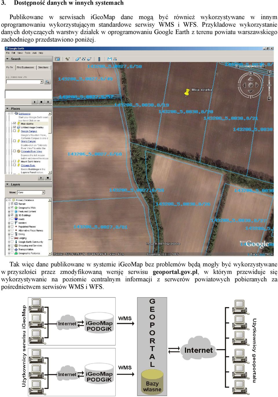 Przykładowe wykorzystanie danych dotyczących warstwy działek w oprogramowaniu Google Earth z terenu powiatu warszawskiego zachodniego przedstawiono poniżej.