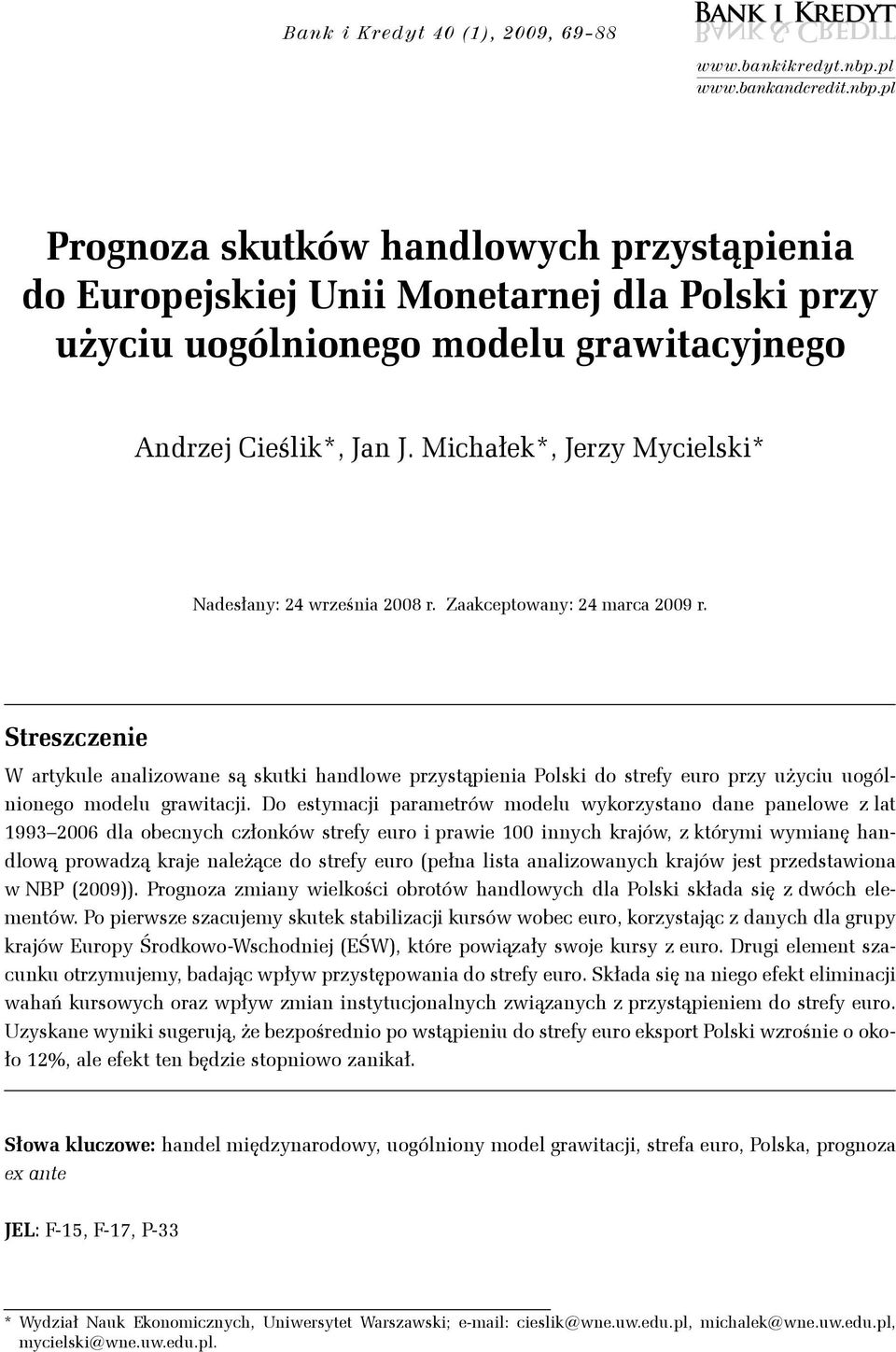 Michałek, Jerzy Mycielski Nadesłany: 24 września 2008 r. Zaakcepowany: 24 marca 2009 r.