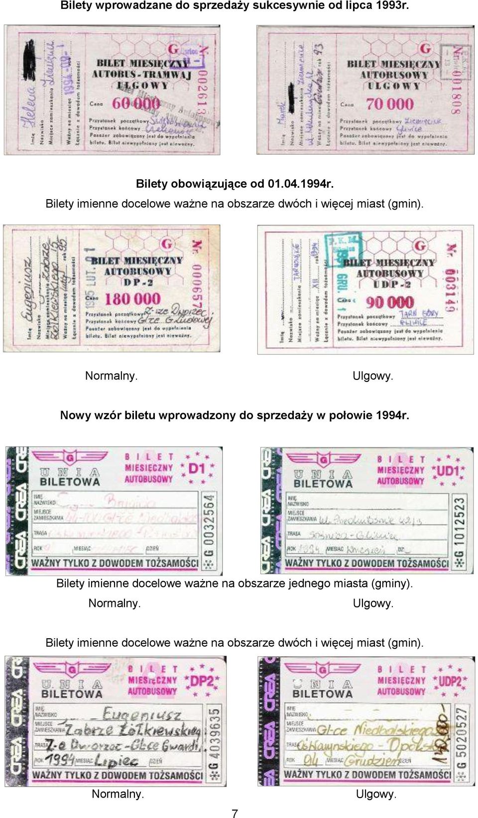 Nowy wzór biletu wprowadzony do sprzedaży w połowie 1994r.