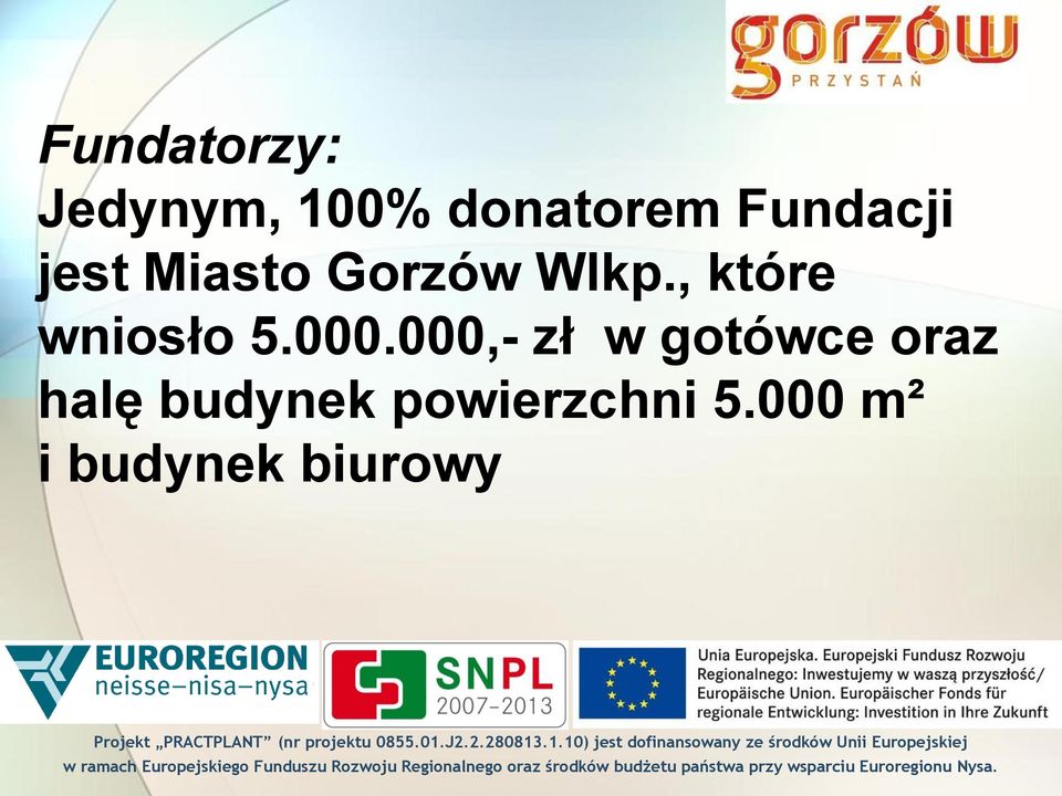 , które wniosło 5.000.