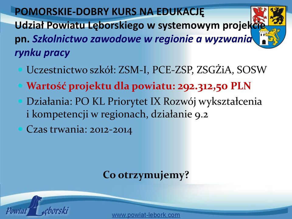 ZSGŻiA, SOSW Wartość projektu dla powiatu: 292.