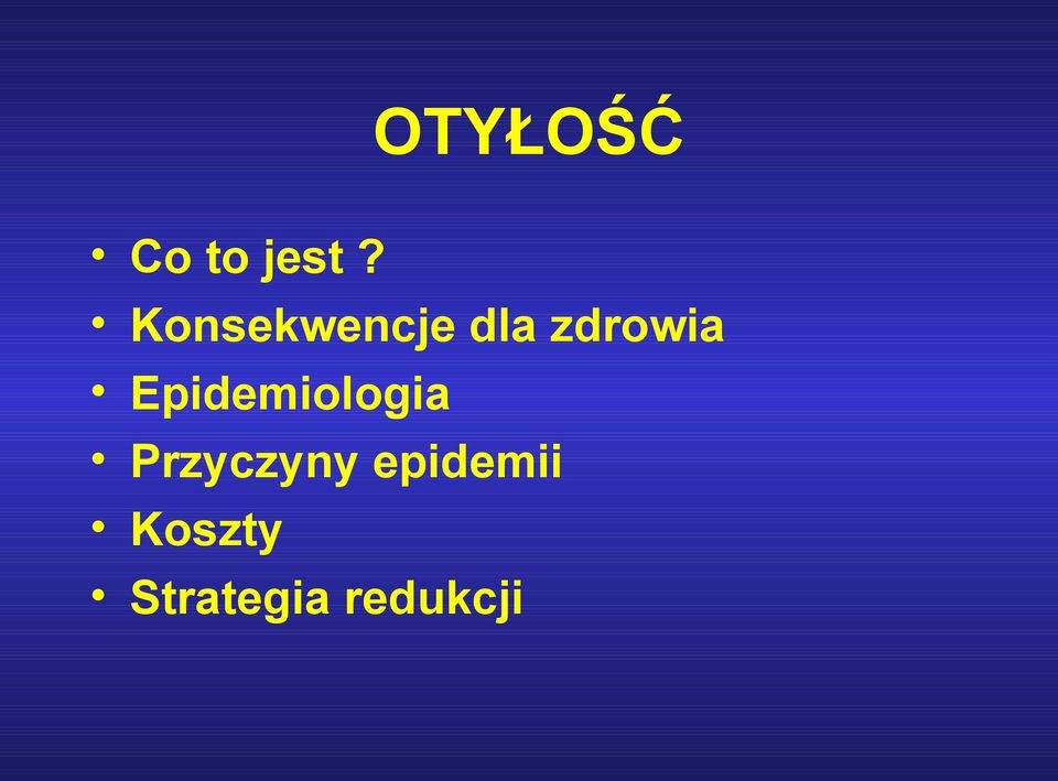 Epidemiologia Przyczyny