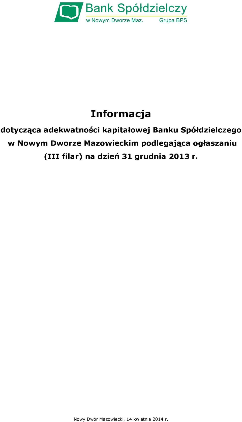 podlegająca ogłaszaniu (III filar) na dzień 31