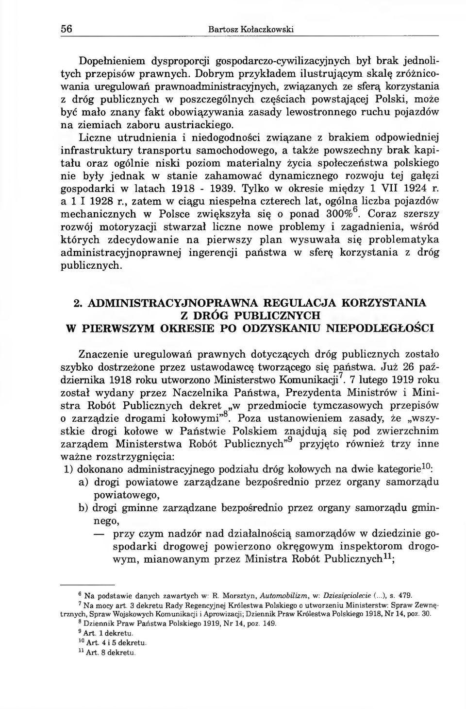 znany fakt obowiązywania zasady lewostronnego ruchu pojazdów na ziemiach zaboru austriackiego.