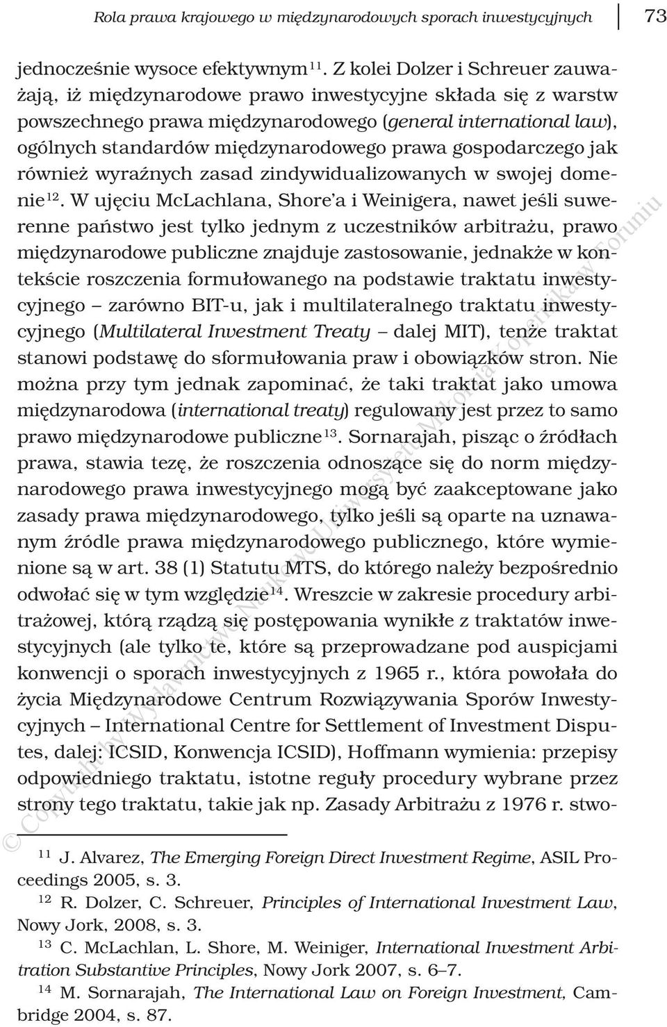 prawa gospodarczego jak również wyraźnych zasad zindywidualizowanych w swojej domenie 12.