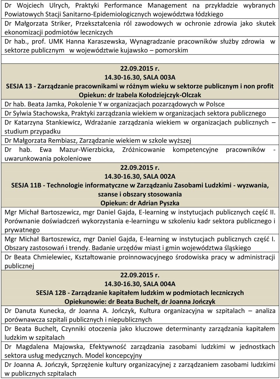 UMK Hanna Karaszewska, Wynagradzanie pracowników służby zdrowia w sektorze publicznym w województwie kujawsko pomorskim 14.30-16.