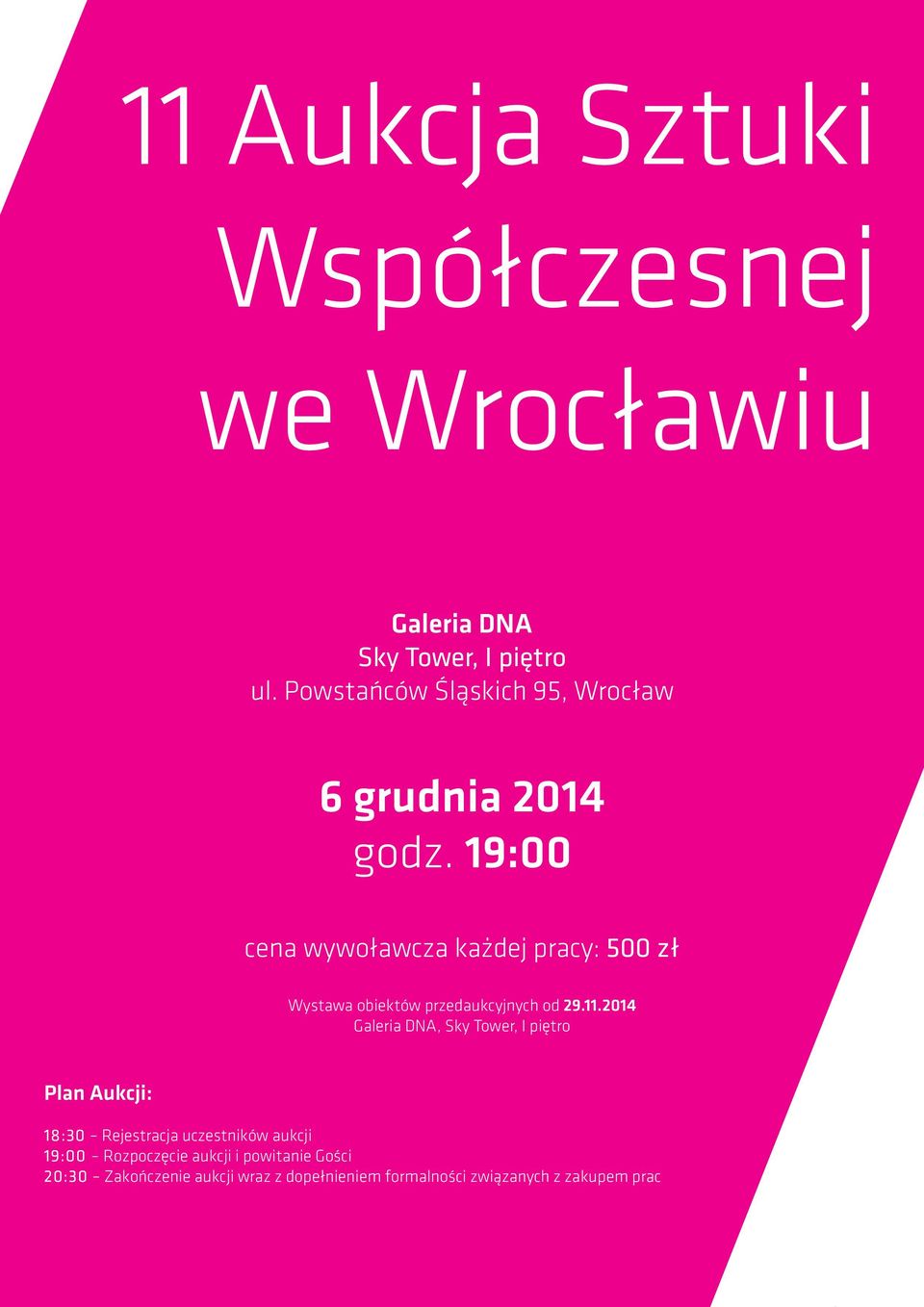 19:00 cena wywoławcza każdej pracy: 500 zł Wystawa obiektów przedaukcyjnych od 29.11.