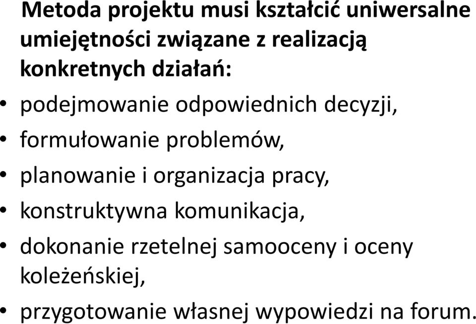 problemów, planowanie i organizacja pracy, konstruktywna komunikacja,