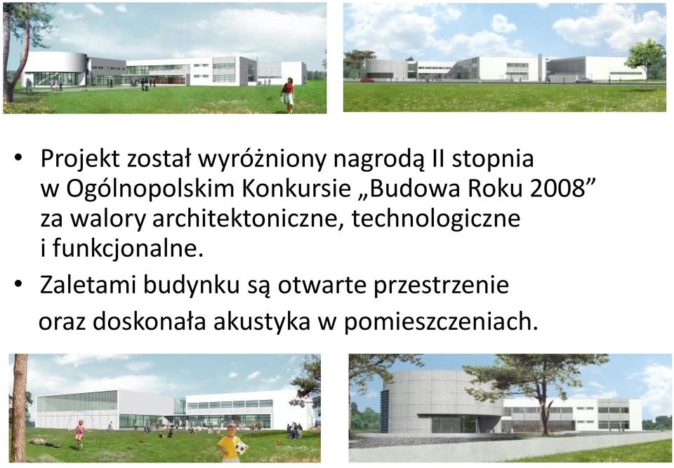 architektoniczne, technologiczne i funkcjonalne.