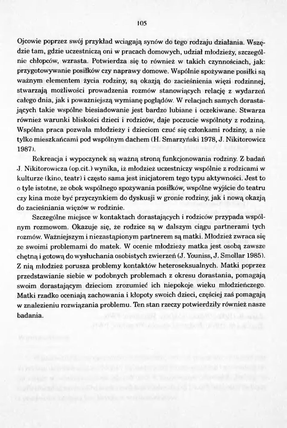 Wspólnie spozywane posilki sa waznym elementem zycia rodziny, sa okazja do zaciesnienia wiezi rodzinnej stwarzaja mozliwosci prowadzenia rozmów stanowiacych relacje z wydarzen calego dnia, jak i