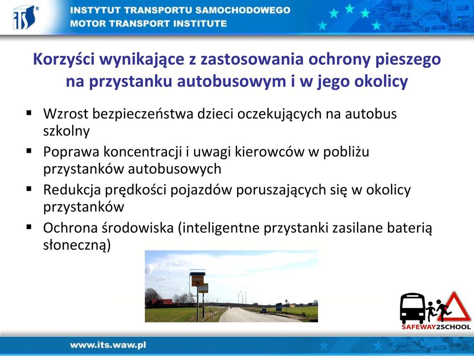 uwagi kierowców w pobliżu przystanków autobusowych Redukcja prędkości pojazdów poruszających