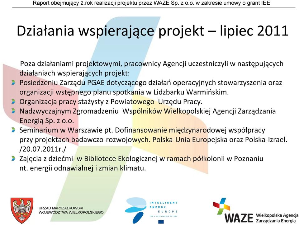 Nadzwyczajnym Zgromadzeniu Wspólników Wielkopolskiej Agencji Zarządzania Energią Sp. z o.o. Seminarium w Warszawie pt.