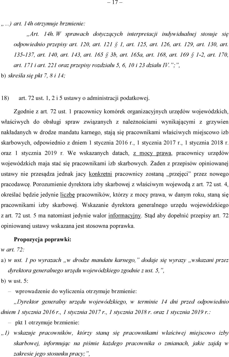 72 ust. 1, 2 i 5 ustawy o administracji podatkowej. Zgodnie z art. 72 ust.