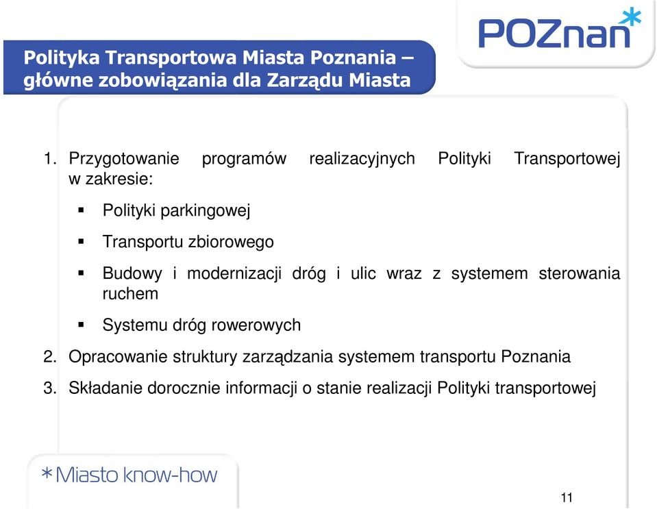 zbiorowego Budowy i modernizacji dróg i ulic wraz z systemem sterowania ruchem Systemu dróg rowerowych 2.