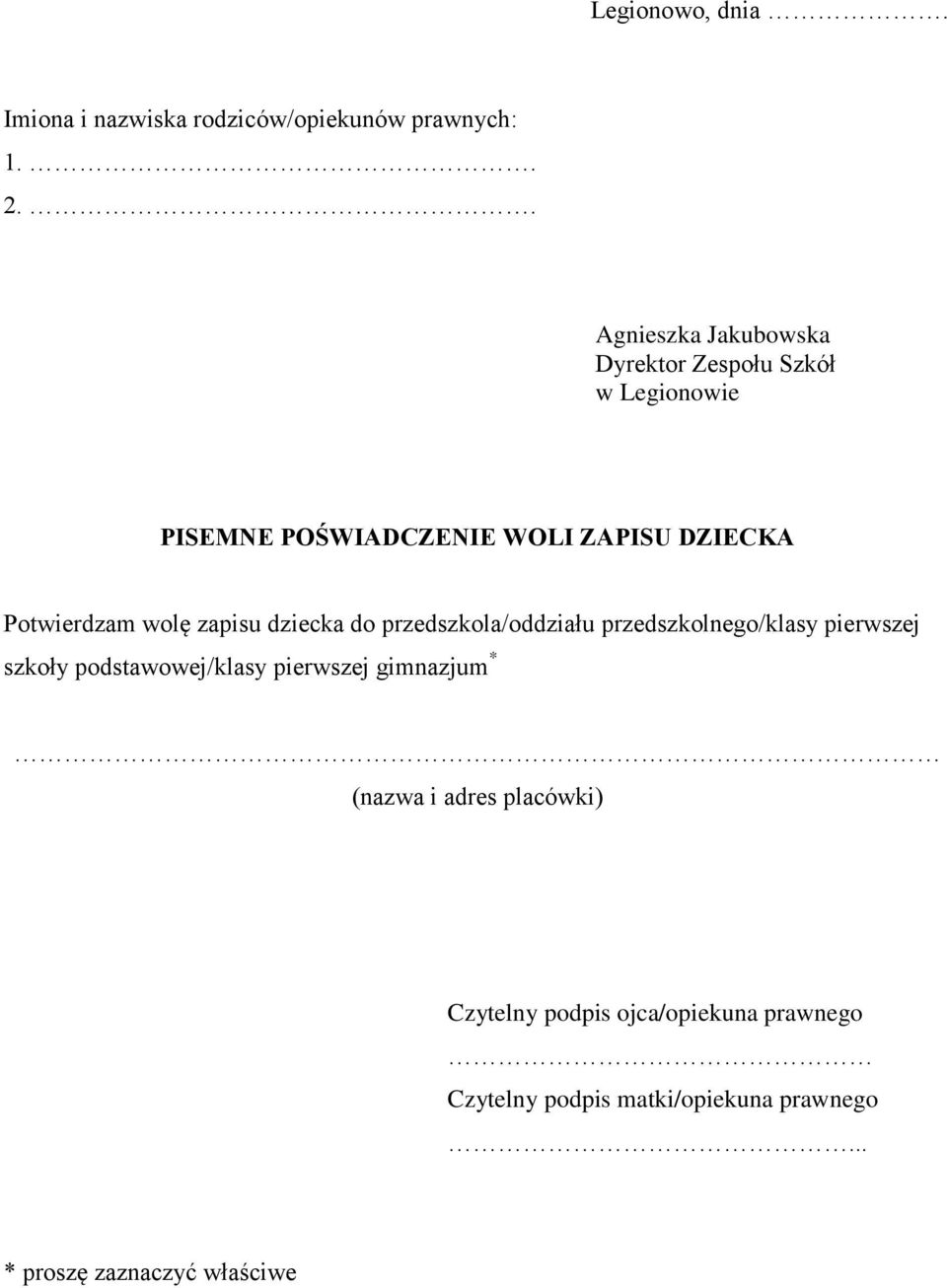 Potwierdzam wolę zapisu dziecka do przedszkola/oddziału przedszkolnego/klasy pierwszej szkoły