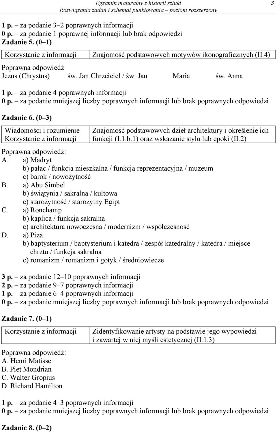 (0 3) Znajomość podstawowych dzieł architektury i określenie ich funkcji (I.1.b.1) oraz wskazanie stylu lub epoki (II.2) A.