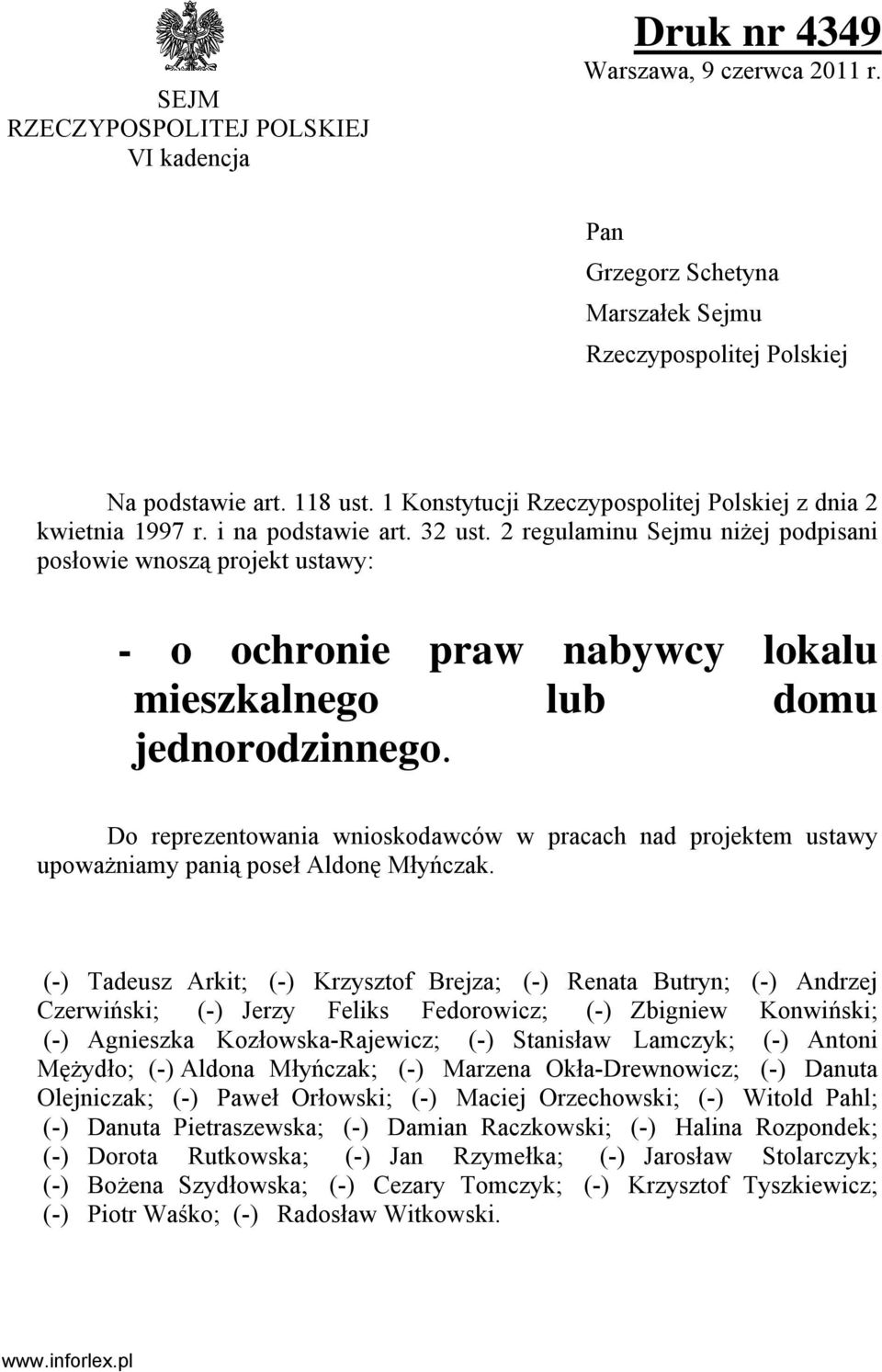 2 regulaminu Sejmu niżej podpisani posłowie wnoszą projekt ustawy: - o ochronie praw nabywcy lokalu mieszkalnego lub domu jednorodzinnego.