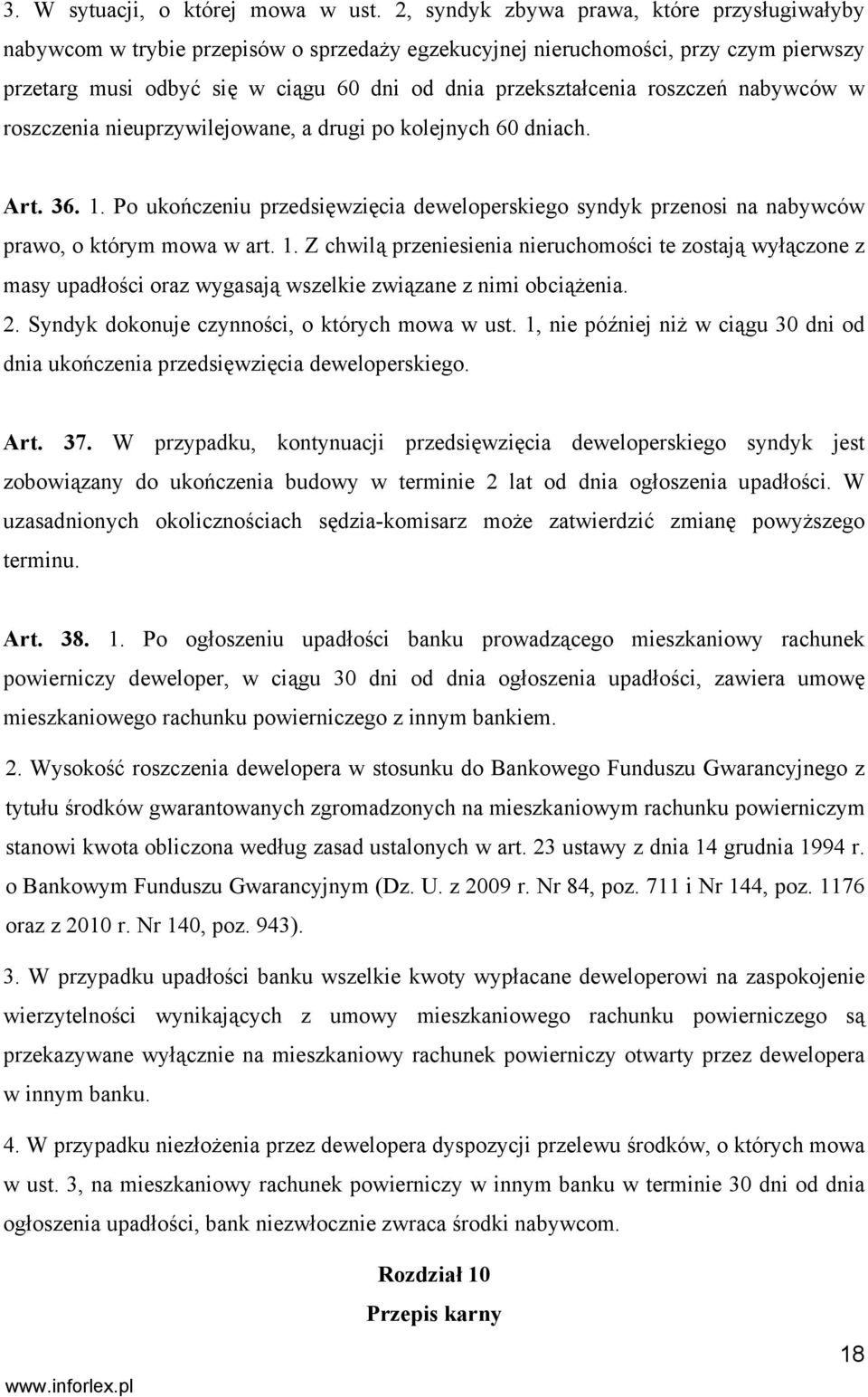 roszczeń nabywców w roszczenia nieuprzywilejowane, a drugi po kolejnych 60 dniach. Art. 36. 1.