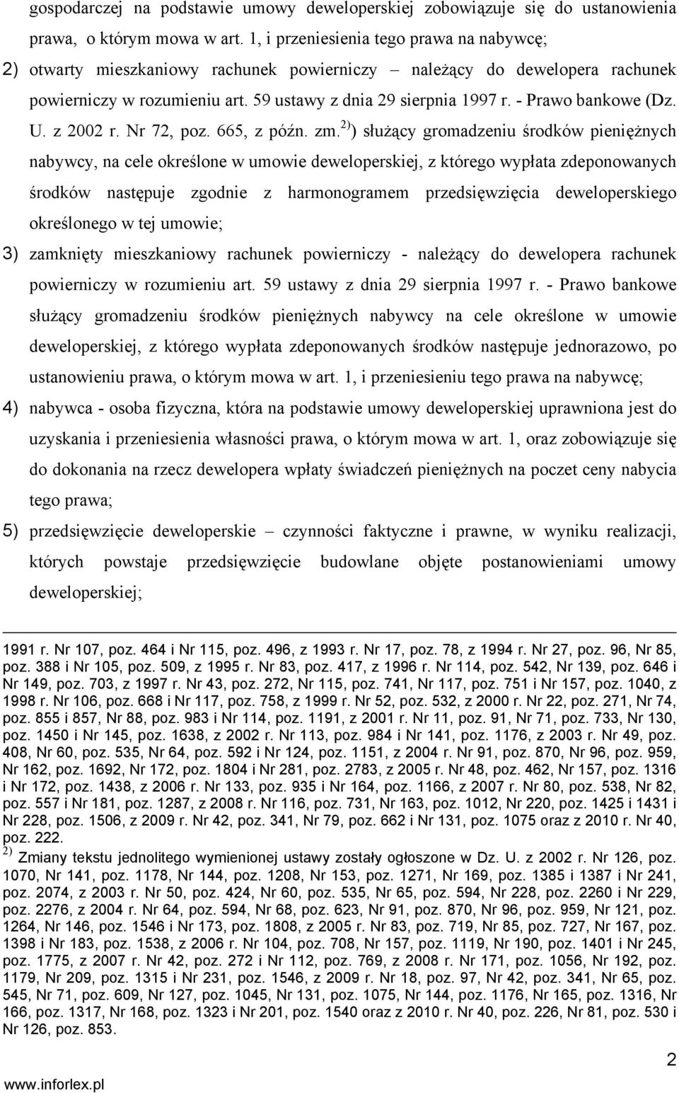 - Prawo bankowe (Dz. U. z 2002 r. Nr 72, poz. 665, z późn. zm.