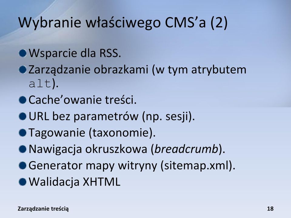 URL bez parametrów (np. sesji). Tagowanie (taxonomie).