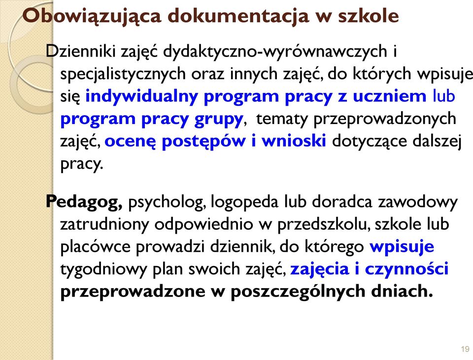 dotyczące dalszej pracy.