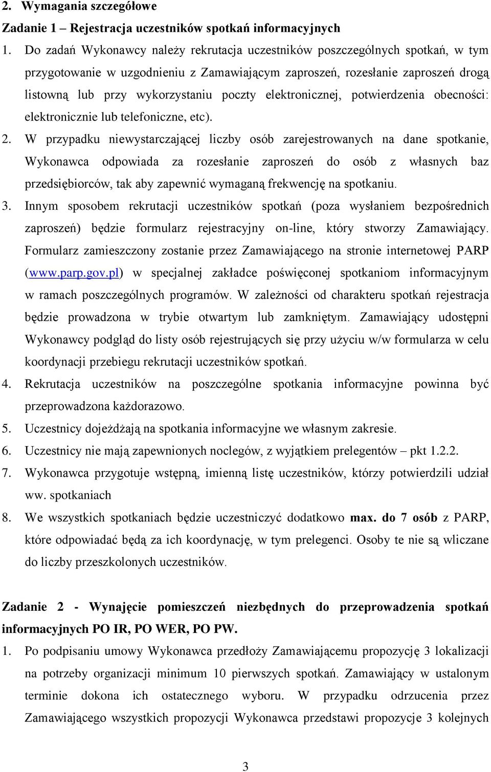 elektronicznej, potwierdzenia obecności: elektronicznie lub telefoniczne, etc). 2.