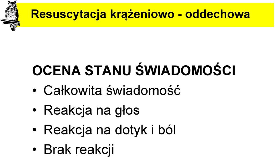 ŚWIADOMOŚCI Całkowita świadomość